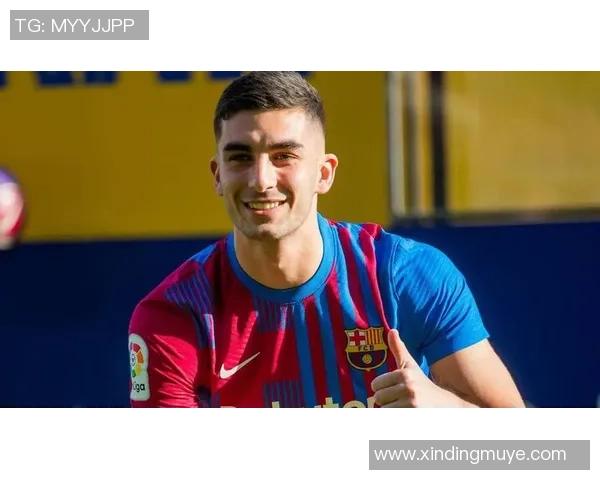 费兰托雷斯状态回暖重拾自信德科期待续约巴萨助力未来